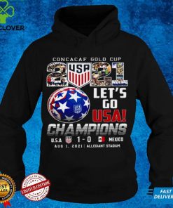 Concacaf gold cup usa 2021 lets go usa champions usa 1 0 mexico shirt hoodie, sweater Shirt
