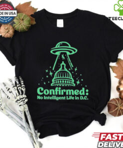 Confirmed no intelligent life in D.C UFO shirt