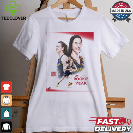 Congrats Caitlin Clark From Indiana Fever Is The Unanimous AP Associated Press Rookie Of The Year T Shirt