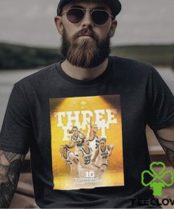 Congrats Iowa Hawkeyes With Three Peat Big 10 Tournament Champions Three Straight Years Shirt