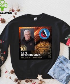 Congrats Ken Hitchcock Is Hockey Hall Of Fame Class Of 2023 T Shirt