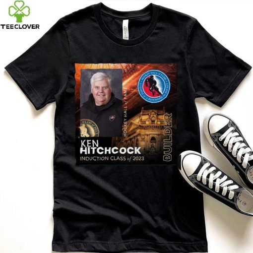 Congrats Ken Hitchcock Is Hockey Hall Of Fame Class Of 2023 T Shirt