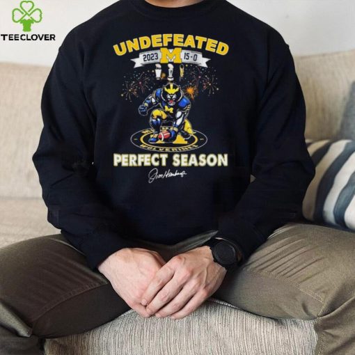 Congrats Michigan Wolverines Undefeated 15 0 2023 Perfect Season Shirt