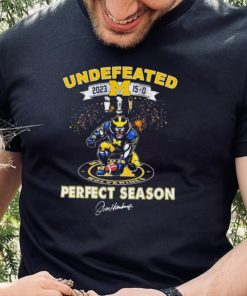 Congrats Michigan Wolverines Undefeated 15 0 2023 Perfect Season Shirt