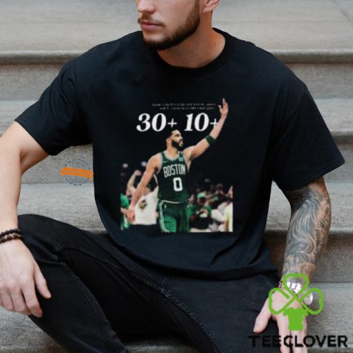 Congrats To Jayson Tatum Is The First Celtic Ever With 30+ Points And 10+ Assists In An NBA Finals Game Unisex T Shirt