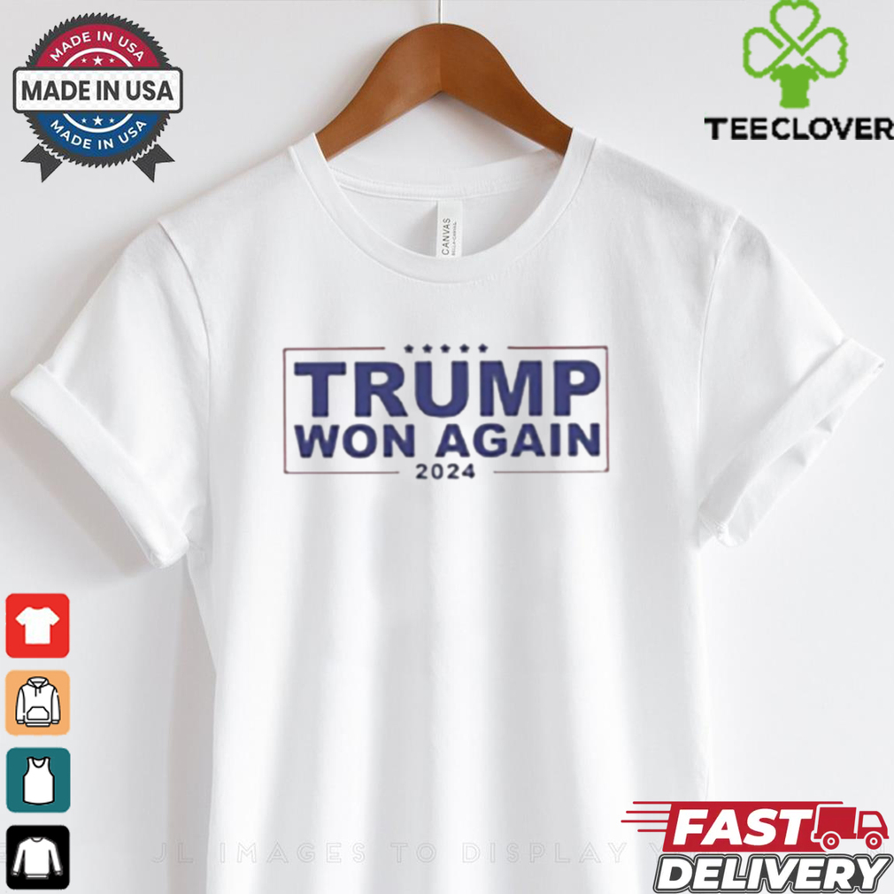 Congratulation Trump Won Again 2024 Shirt Congratulation Trump Won Again 2024 Shirt