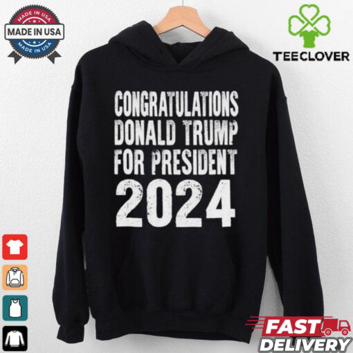 Congratulations Donald Trump For President 2024 Shirt