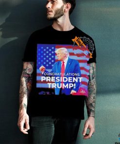 Congratulations President Trump shirt