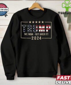Congratulations Trump We Won Get Over It 2024 Shirt