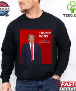 Congratulations Trump Wins 47th President Of The United States Shirt