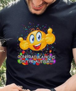 Congratulations on the autism cringey hoodie, sweater, longsleeve, shirt v-neck, t-shirt