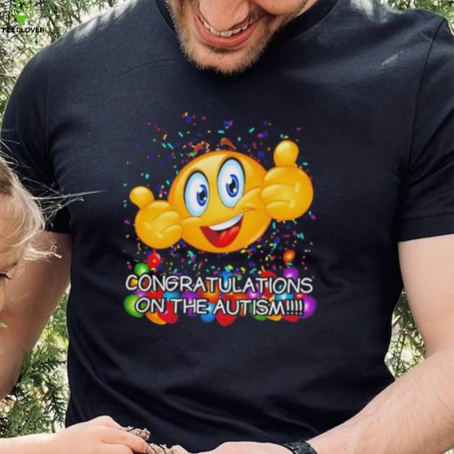 Congratulations on the autism cringey hoodie, sweater, longsleeve, shirt v-neck, t-shirt