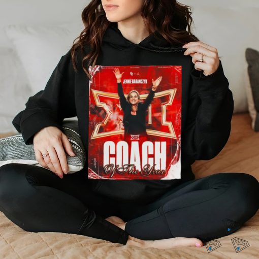Congratulations to Jennie Baranczyk Is The Big 12 Coach Of The Year Shirt