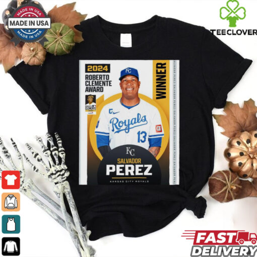 Congratulations to the 2024 Roberto Clemente Award winner Salvador Perez Kansas City Royals Poster t shirt