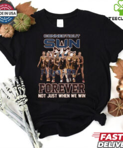 Connecticut Sun Forever Not Just When We Win Signature Unisex T Shirt