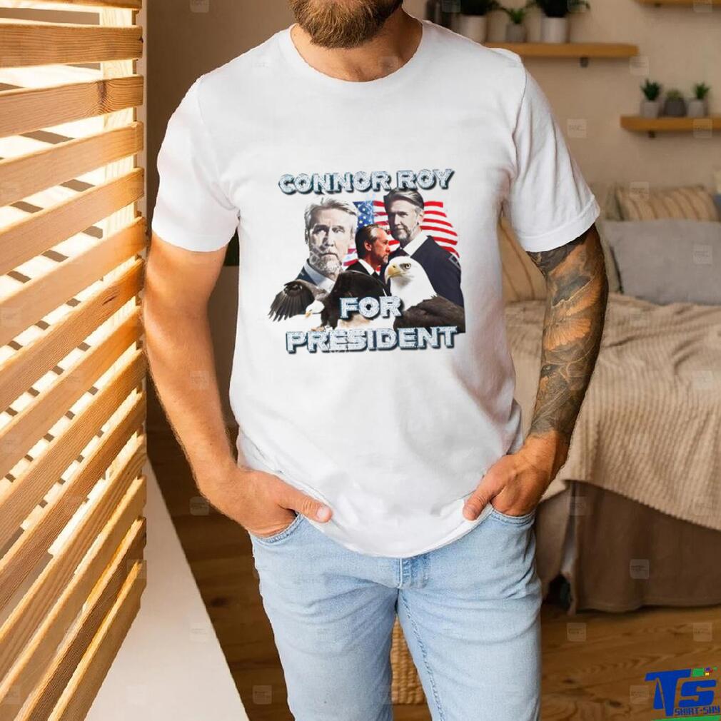 Connor For President Shirt Connor For President Shirt