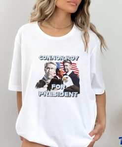 Connor For President Shirt