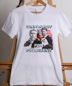 Connor For President Shirt