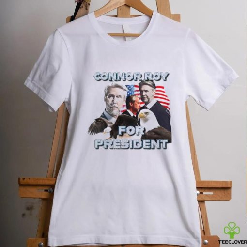 Connor For President Shirt