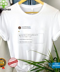 Conor Mcgregor Tweet Super Fan Shirt