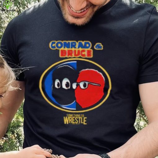 Conrad & Bruce T Shirt