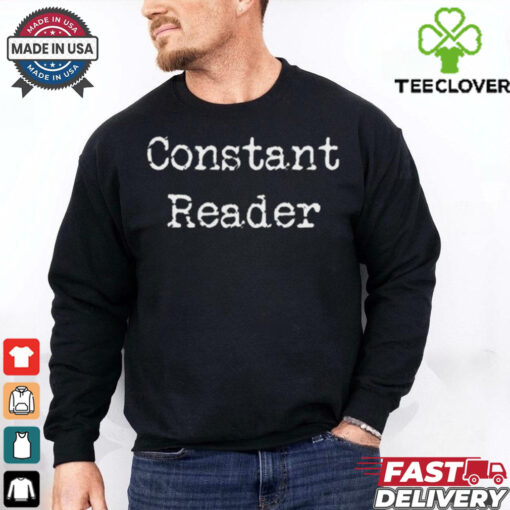 Constant Reader Geek T Shirt