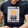 Convict 45 justice applies to all hoodie, sweater, longsleeve, shirt v-neck, t-shirt