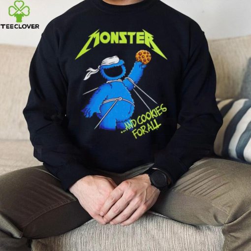 Cookie Monster Sesame Street and cookies for all hoodie, sweater, longsleeve, shirt v-neck, t-shirt