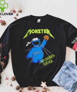 Cookie Monster Sesame Street and cookies for all hoodie, sweater, longsleeve, shirt v-neck, t-shirt