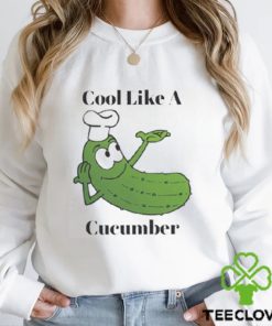 Cool As A Cucumber Funny Advantages Of Cucumber Shirt 1 Cool As A Cucumber Funny Advantages Of Cucumber Shirt