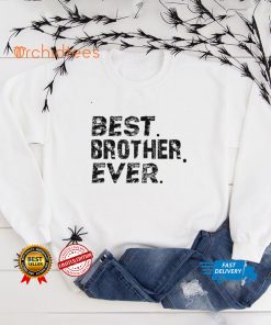 Cool Best Brother Ever For Brothers and Siblings Design T Shirt tee