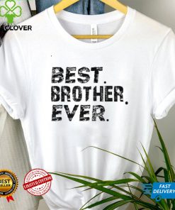 Cool Best Brother Ever For Brothers and Siblings Design T Shirt tee