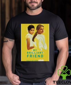 Cool Friend Movie My Brilliant Friend shirt 1 Cool Friend Movie My Brilliant Friend shirt