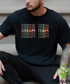 Cool Last Day Of School Back To School Dream Team Teacher Kids T Shirts