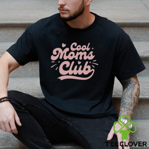 Cool Moms Club Mothers Day Gift For Mom Unisex T Shirt