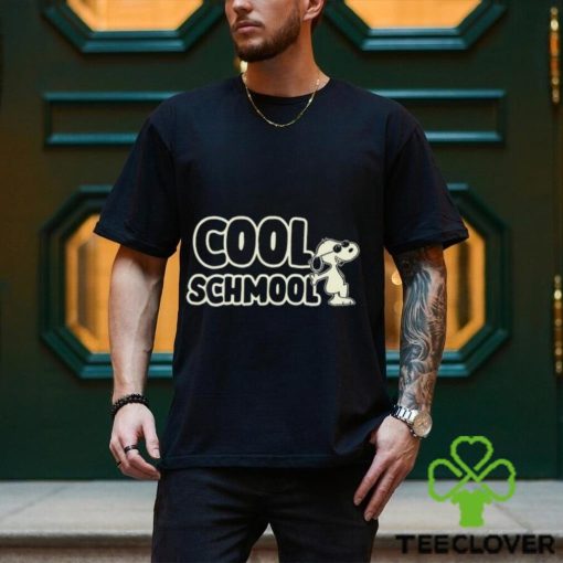 Cool Schmool Snoopy Shirt