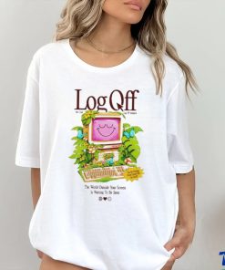 Cool Shirtz Log Off Very Cool Log Off Intivitie shirt