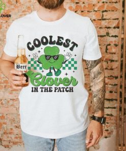 Coolest Clover in the Patch SVG Shirt