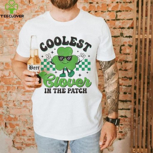 Coolest Clover in the Patch SVG Shirt