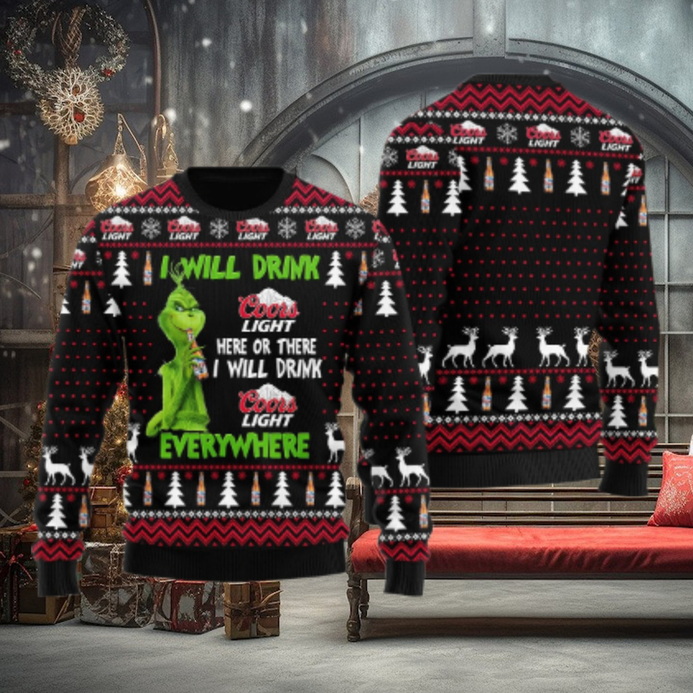 Coors Light Grinch Will Drink Everywhere Ugly Sweater Coors Light Grinch Will Drink Everywhere Ugly Sweater