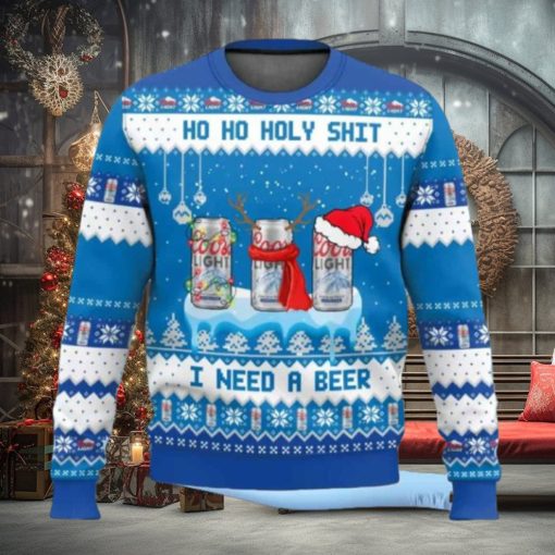 Coors Light Ho Ho Holy Shit I Need A Beer Ugly Christmas Sweater