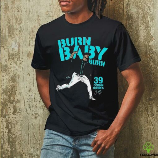 Corbin Burnes 39 Burn, Baby, Burn T Shirts