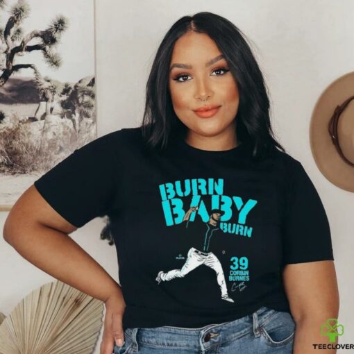 Corbin Burnes 39 Burn, Baby, Burn T Shirts