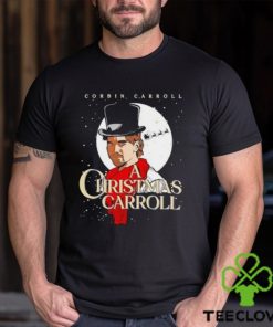 Corbin Carroll A Christmas Carroll T Shirt 1 Corbin Carroll A Christmas Carroll T Shirt