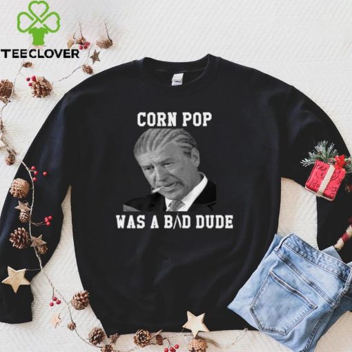 Corn Pop Was A Bad Dude   Joe Biden Vintage Political Meme Long Sleeve T Shirt
