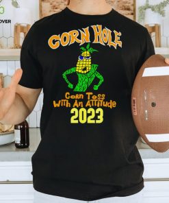 Cornhole corn toss with an attitude 2023 shirt