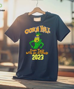 Cornhole corn toss with an attitude 2023 shirt