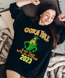 Cornhole corn toss with an attitude 2023 shirt