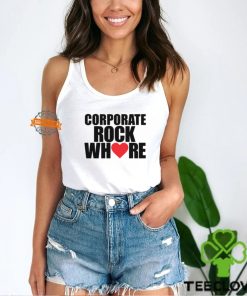 Corporate Rock Where Heart Shirt