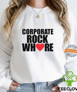 Corporate Rock Where Heart Shirt